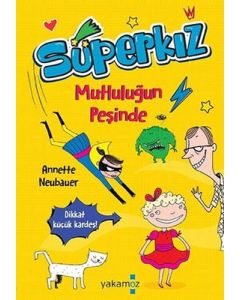 Süperkız - Mutluluğun Peşinde