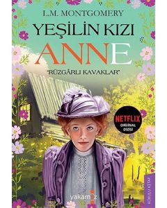 Yeşilin Kızı Anne - Rüzgarlı Kavaklar