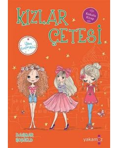 Kızlar Çetesi - Yeni Başlangıçlar