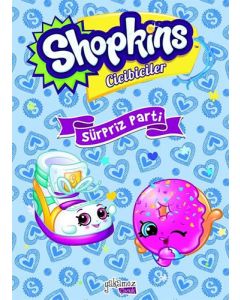 Shopkins Cicibiciler - Sürpriz Parti