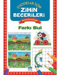 Çocuklar için Zihin Becerileri Aktivite Kitabı - Farkı Bul