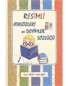 Resimli Atasözleri ve Deyimler Sözlüğü
