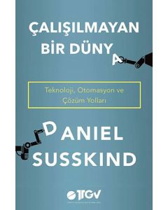 Çalışılmayan Bir Dünya
