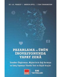 Pazarlama ve Ürün İnovasyonunda Yapay Zeka (Ciltli)