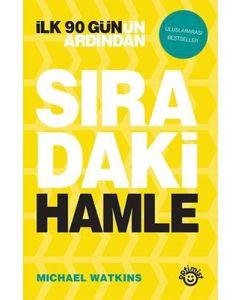 İlk 90 Gün’ün Ardından Sıradaki Hamle