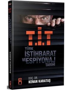 T.İ.T - Türk İstihbarat ve Espiyonaj Tarihi