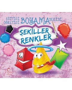 Eğitici Öğretici Boyama Serisi - Şekiller Renkler