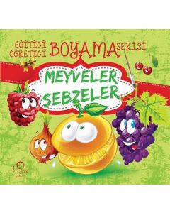 Eğitici Öğretici Boyama Serisi - Meyveler Sebzeler