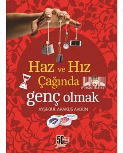 Haz ve Hız Çağında Genç Olmak