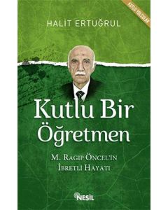 Kutlu Bir Öğretmen