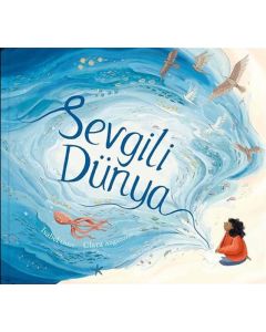 Sevgili Dünya (Ciltli)