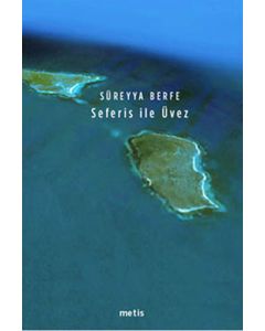 Seferis ile Üvez