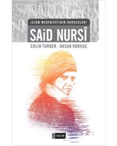 İslam Medeniyetinin Kurucuları - Said Nursi