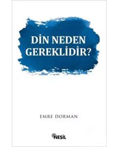 Din Neden Gereklidir?