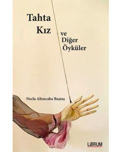 Tahta Kız ve Diğer Öyküler