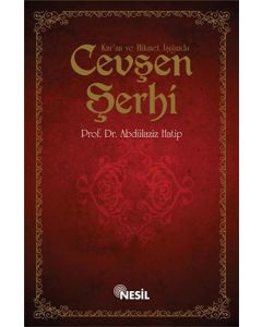 Kur`an ve Hikmet Işığında Cevşen Şerhi (Ciltli)