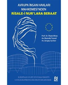 Avrupa İnsan Hakları Mahkemesi’nden Risale-İ Nur’lara Beraat