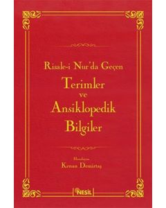 Risale-i Nur'da Geçen Terimler ve Ansiklopedik Bilgiler (Ciltli)