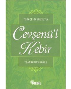 Türkçe Okunuşuyla Cevşenü'l Kebir (Transkripsiyonlu)