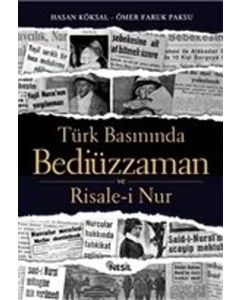 Türk Basınında Bediüzzaman ve Risale-i Nur