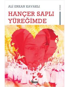Hançer Saplı Yüreğimde