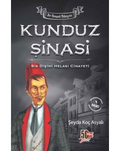 Kunduz Şinasi - Sık Dişini Helası Cinayeti
