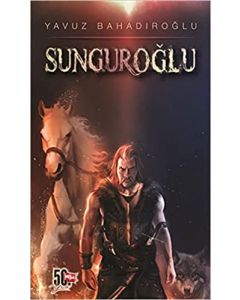 Sunguroğlu (Ciltli)
