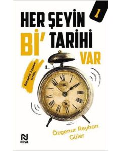 Her Şeyin Bi’ Tarihi Var - 1