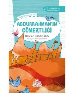 Sahabelerle Değerler Eğitimi - Abdurrahman'ın Cömertliği