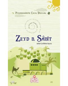 Peygamberimizin Çocuk Dostları 5 - Zeyd B. Sabit
