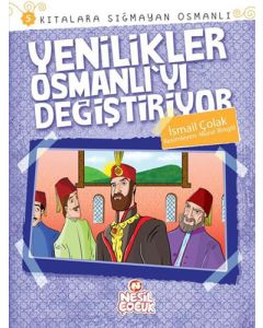 Kıtalara Sığmayan Osmanlı 5 - Yenilikler Osmanlı'yı Değiştiriyor