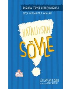 Burada Türkçe Konuşuyoruz 1: Hatalıysam Söyle
