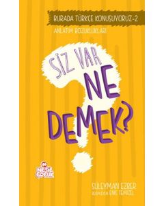 Burada Türkçe Konuşuyoruz 2 - Siz Var Ne Demek?