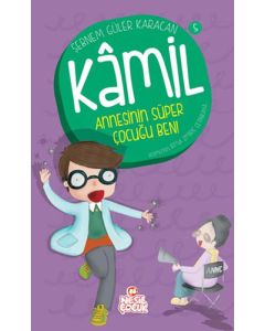 Kamil 5 - Annesinin Süper Çocuğu Ben!