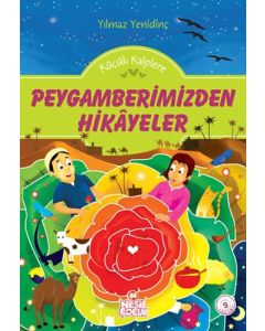 Küçük Kalplere Peygamberimizden Hikayeler