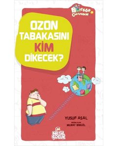Ozon Tabakasını Kim Dikecek?