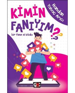 Kimin Fanıyım ?