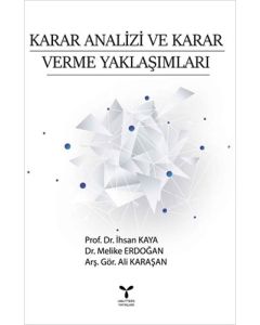 Karar Analizi ve Karar Verme Yaklaşımları