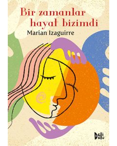 Bir Zamanlar Hayat Bizimdi
