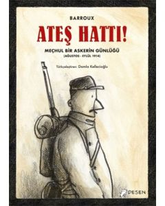 Ateş Hattı: Meçhul Bir Askerin Günlüğü