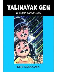 Yalınayak Gen 2-Ertesi Gün