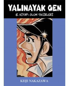 Yalınayak Gen - 8 Ölüm Tacirleri