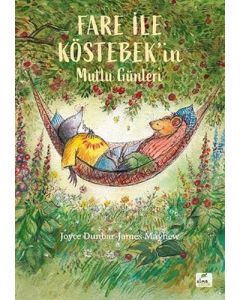 Fare ile Köstebek’in Mutlu Günleri