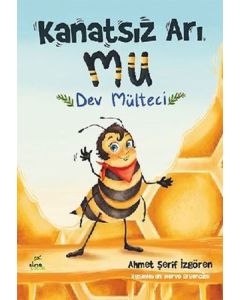 Kanatsız Arı Mu - Dev Mülteci