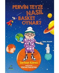 Pervin Teyze Nasıl Basket Oynar?
