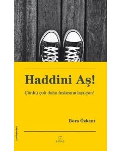 Haddini Aş!