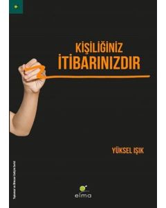 Kişiliğiniz İtibarınızdır