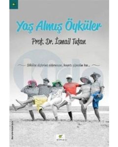 Yaş Almış Öyküler