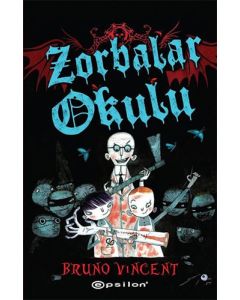 Zorbalar Okulu (Ciltli)