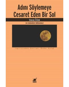 Adını Söylemeye Cesaret Eden Bir Sol